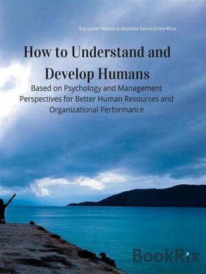 cover image of How to Understand and Develop Humans